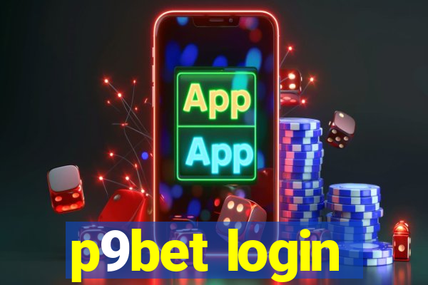 p9bet login